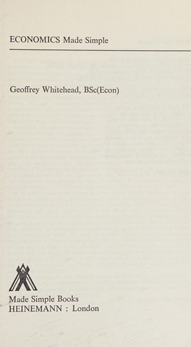 Geoffrey Whitehead: Economics made simple (1985, Heinemann)