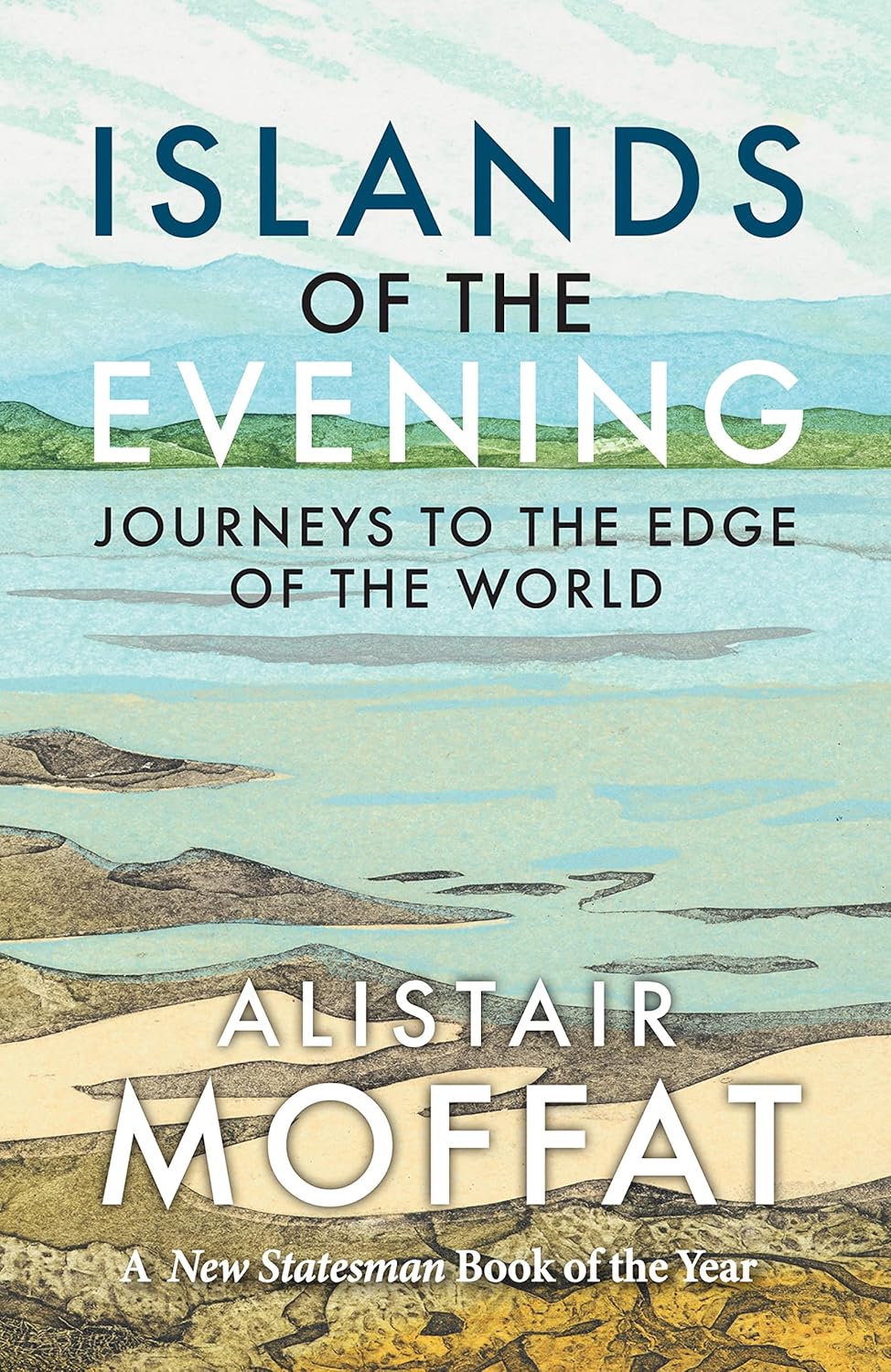 Alistair Moffat: Islands of the Evening (EBook, 2022, Birlinn)