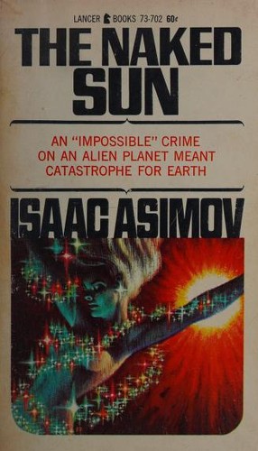 Isaac Asimov: The Naked Sun (1968, Lancer Books)