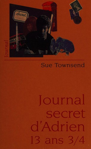 Sue Townsend: Journal secret d'Adrien, 13 ans 3/4 (French language, 1999, France loisirs)