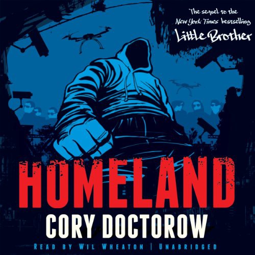 Cory Doctorow, Wil Wheaton: Homeland Lib/E (AudiobookFormat, 2014, Cory Doctorow)