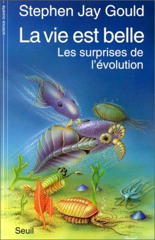 Stephen Jay Gould: La Vie est belle (Paperback, Seuil)