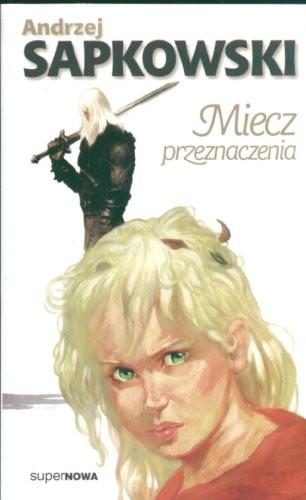 Andrzej Sapkowski OG: Ostatnie życzenie (Polish language, 2001, SuperNOWA)