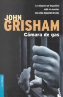 John Grisham: Camara De Gas / the Chamber (Paperback, Spanish language, 2003, Planeta)