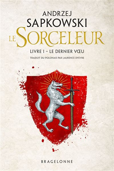 Andrzej Sapkowski OG: Le dernier voeu (Paperback, French language, 2019, Bragelonne)