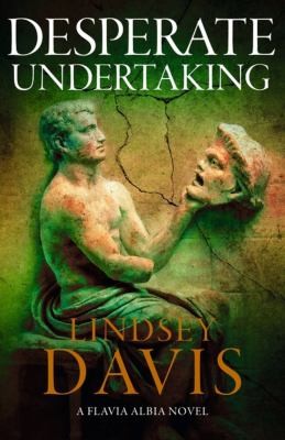 Lindsey Davis: Desperate Undertaking (2022, Hodder & Stoughton)