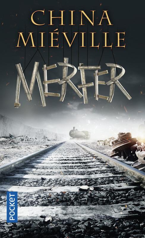 China Miéville: Merfer (French language, 2017, Presses Pocket)