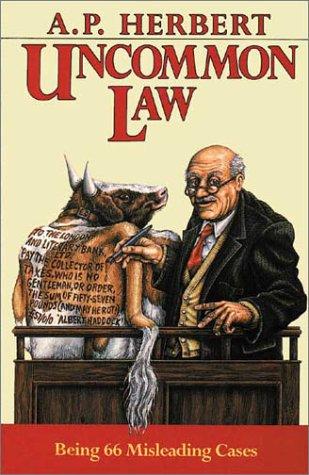 A. P. (Alan Patrick) Herbert: Uncommon Law (Paperback, 2001, Independent Publishers Group)