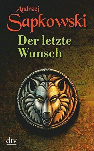 Andrzej Sapkowski OG: Hexer Geralt 1: Der letzte Wunsch (German language, 2007, Dt. Taschenbuch-Verl.)