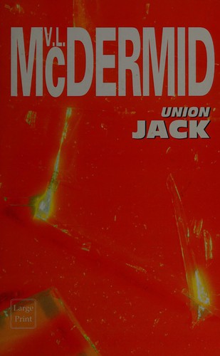 Val McDermid: Union Jack (Hardcover, Ulverscroft Large Print)