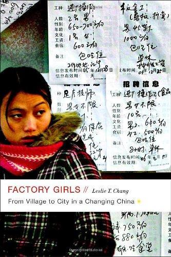 Leslie T. Chang: Factory Girls : From Village to City in a Changing China (2008)