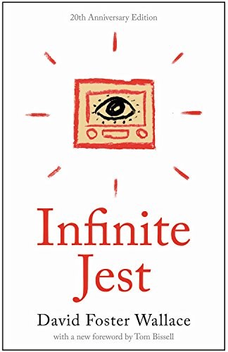 David Foster Wallace: Infinite Jest: A Novel -- 20th Anniversary Edition (Back Bay Books)