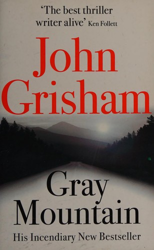 John Grisham: Gray Mountain (2015, Hodder & Stoughton)