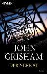 John Grisham: Der Verrat (Paperback, German language, 2000, Wilhelm Heyne Verlag)