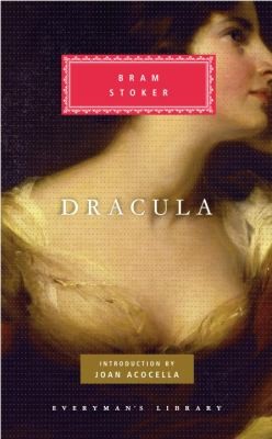 Bram Stoker, Joan Acocella: Dracula (Hardcover, 2010, Everyman's Library)