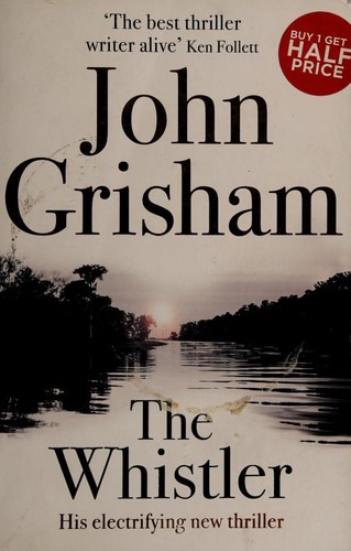 John Grisham: Whistler (2016, Hodder & Stoughton)