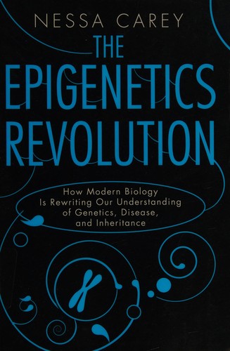 Epigenetics revolution (2013)