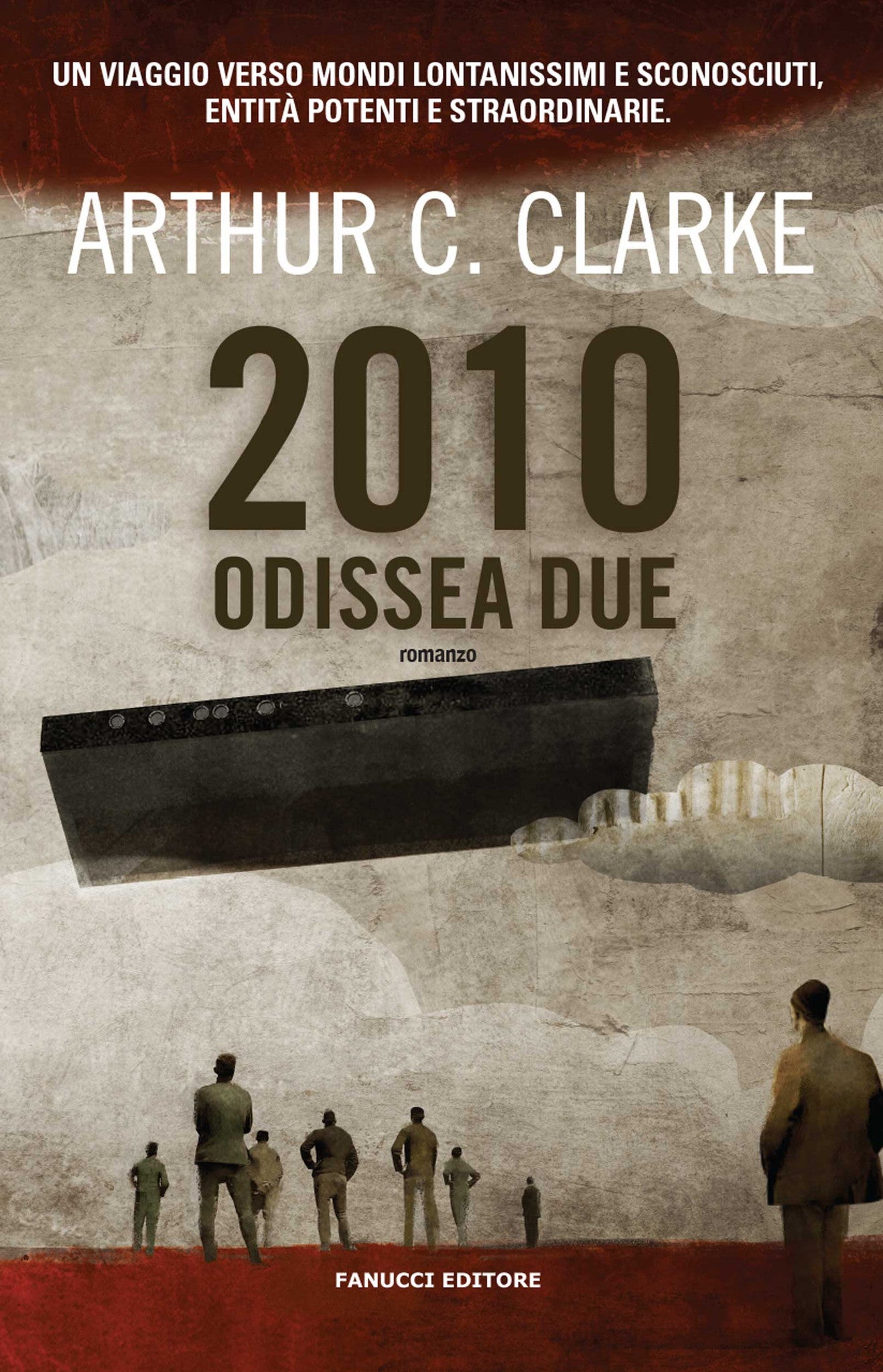 Arthur C. Clarke: 2010: Odissea due (Paperback, Italiano language, 2016, Fanucci Editore)