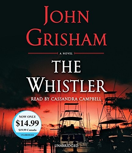 John Grisham: The Whistler (AudiobookFormat, 2017, Random House Audio)