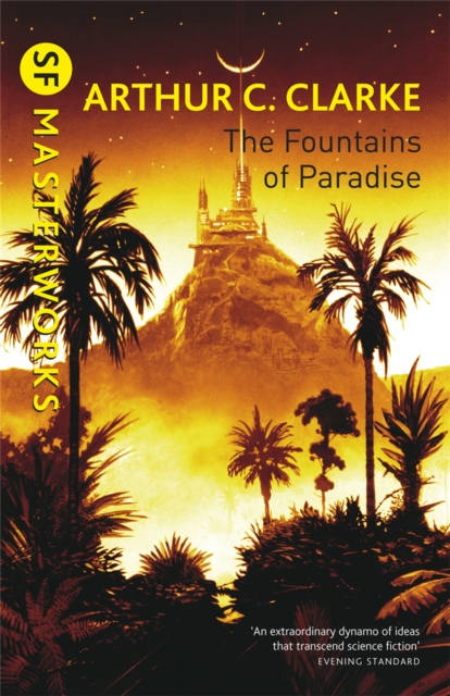 Arthur C. Clarke: The Fountains of Paradise (Paperback, 2000, Orion Publishing Co)