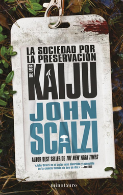 John Scalzi, John Scalzi, Gemma Benavent: La Sociedad por la Preservación de los Kaiju (Hardcover, Español language, 2023, Minotauro)