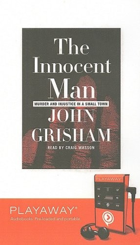 John Grisham: The Innocent Man: Library Edition (2006, Findaway World)