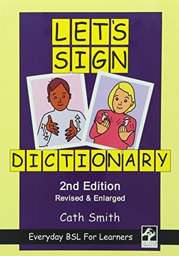 smith-cath: Let's Sign Dictionary: Everyday BSL for Learners, 2nd Edition (Paperback, Co-Sign Communications)
