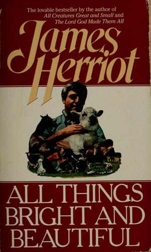 James Herriot: All things bright and beautiful (1975, Bantam Books)