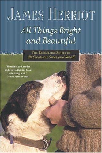 James Herriot: All Things Bright and Beautiful (2004, St. Martin's Griffin)