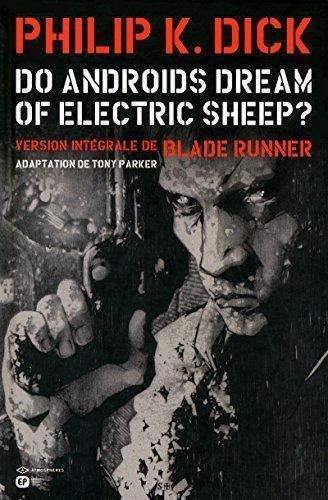 Philip K. Dick: Do Androids Dream Of Electric Sheep?, Tome 1 (French language)