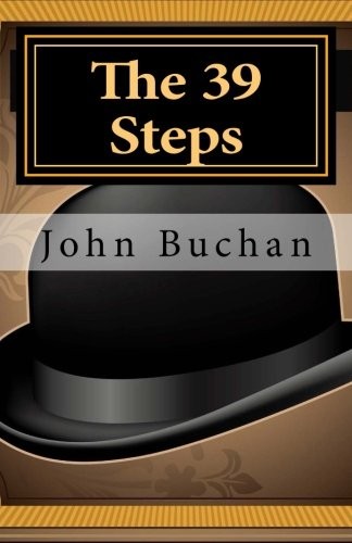 John Buchan: The 39 Steps (Paperback, 2014, CreateSpace Independent Publishing Platform)