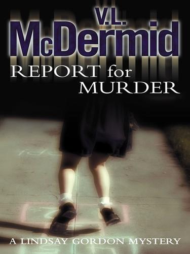 Val McDermid: Report for Murder (EBook, 2008, HarperCollins)