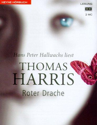 Hans Peter Hallwachs, Thomas Harris: Roter Drache. 2 Cassetten. Wie alles begann - der erste Hannibal- Lecter- Roman. (German language, 2001, Heyne Hörbuch, Mchn.)