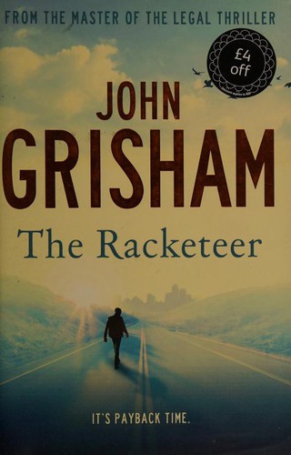 John Grisham: The Racketeer (2012, Hodder & Stoughton, Hodder & Stoughton Ltd)