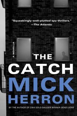 Mick Herron: Catch (2020, Soho Press, Incorporated)