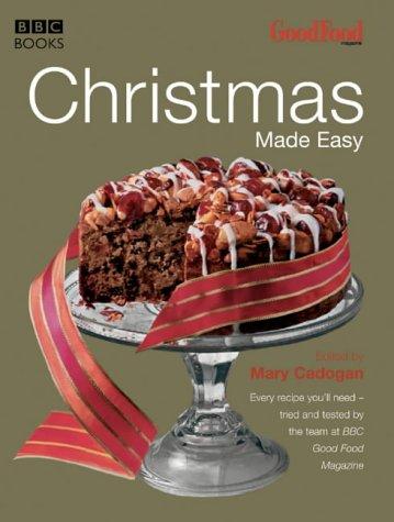 Mary Cadogan: Good Food: Christmas Made Easy (Hardcover, BBC Books)