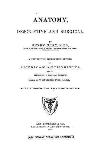 Henry Gray: Anatomy, descriptive and surgical (1897, Lea brothers & co.)