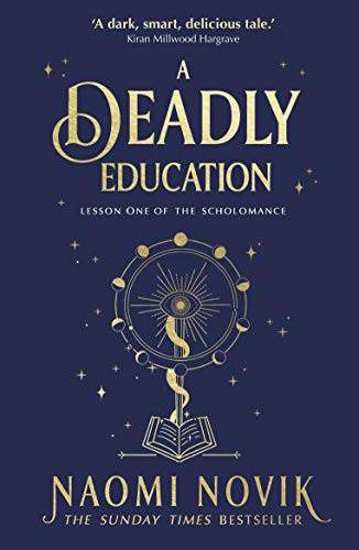 Naomi Novik: A Deadly Education (Paperback, RANDOM HOUSE UK)