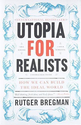 Rutger Bregman: Utopia for Realists (Paperback, 2018, Back Bay Books)