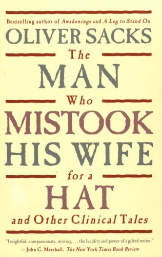 Will Self, Jonathan Davis, Oliver Sacks: The Man Who Mistook His Wife for a Hat and Other Clinical Tales (1986, HarperPerennial)