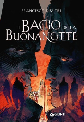 Francesco Dimitri: Il bacio della buonanotte (Italian language, 2022, Giunti Editore)