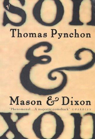 Thomas Pynchon (duplicate): Mason and Dixon (1998)