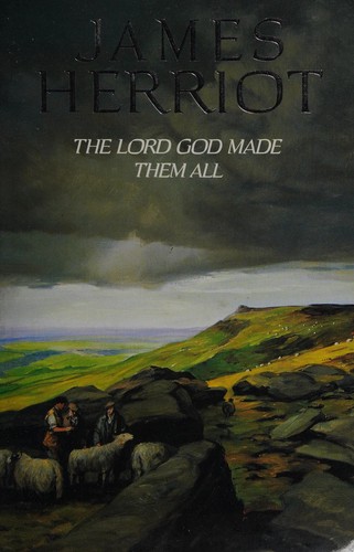 James Herriot: The Lord God Made Them All (1992, Pan Books, in association with Michael Joseph)