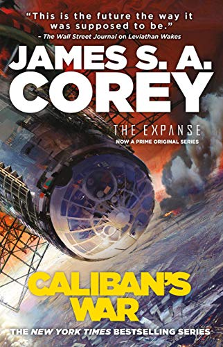 James S.A. Corey: Caliban's War (EBook, 2012, Orbit Books)