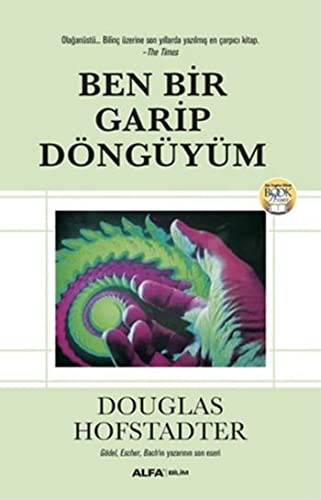 Douglas R. Hofstadter: Ben Bir Garip Döngüyüm (Paperback, Turkish language, Alfa Yayincilik)