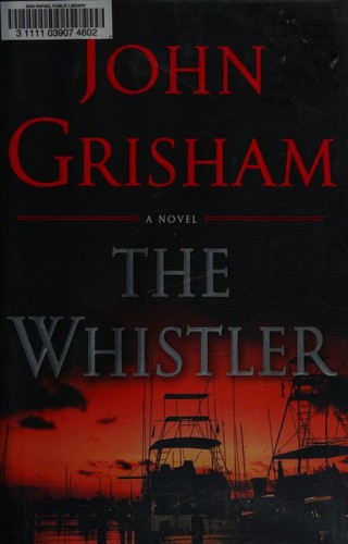 John Grisham: The Whistler (2016, Doubleday)