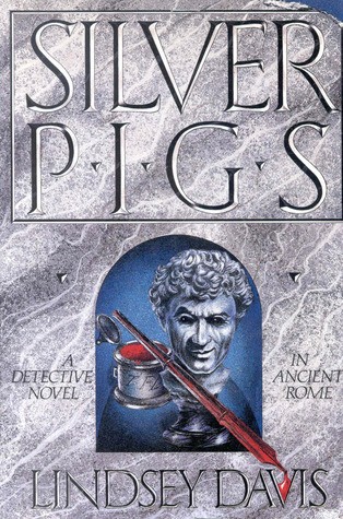 Lindsey Davis: The silver pigs (1989, Crown Publishers)