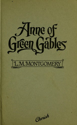 Lucy Maud Montgomery: Anne of Green Gables (1987, Cherish Classic)