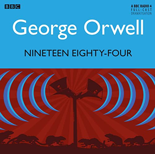 Tim Pigott-Smith, George Orwell, Christopher Eccleston, Pippa Nixon: Nineteen Eighty-four (AudiobookFormat, 2013, BBC Books)