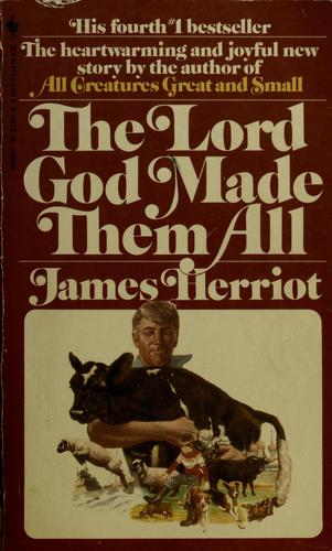 James Herriot: The Lord God Made Them All (1982, Bantam Books)